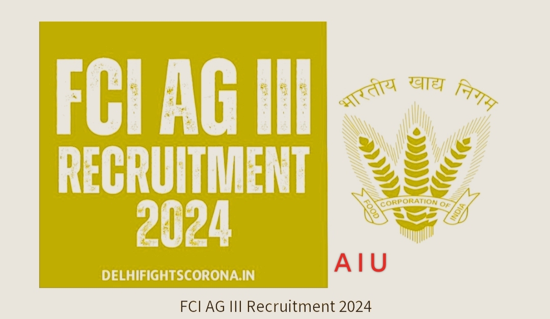 FCI Assistant Grade III Recruitment 2024, Eligibility, Vacancy, Apply Online