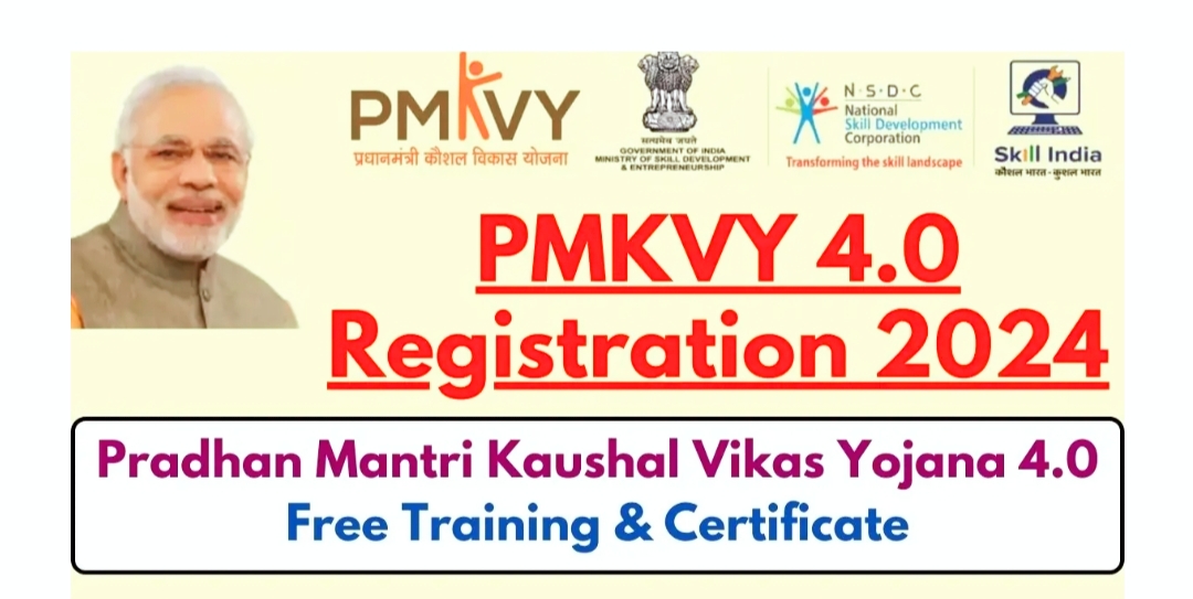 PMKVY 4.0 Registration 2024 (Open): Pradhan Mantri Kaushal Vikas Yojana 4.0 Free Training & Certificate