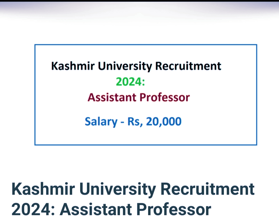 Kashmir University Recruitment 2024: Assistant Professor