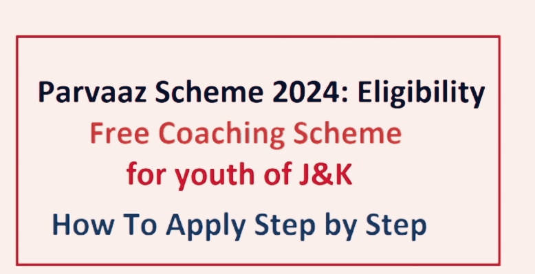 Parvaaz Scheme 2024: Eligibility Benefits